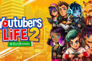 油管主播的生活2 Youtubers Life 2 for Mac v1.3.1.007 中文原生版